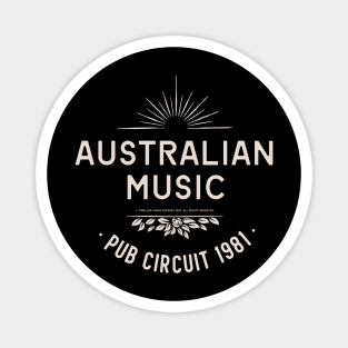 Australian Music Pub Circuit 1981 Magnet